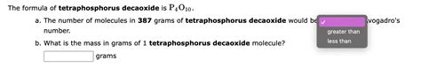 Solved The formula of tetraphosphorus decaoxide is P4O10. a. | Chegg.com