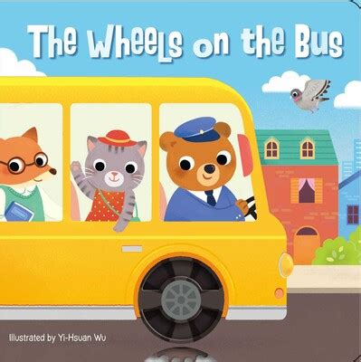 The Wheels on the Bus | Book by Editors of Silver Dolphin Books, Yi-Hsuan Wu | Official ...