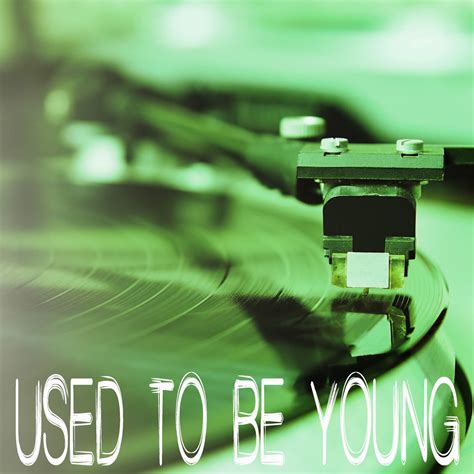 ‎Used to Be Young (Originally Performed by Miley Cyrus) [Instrumental ...