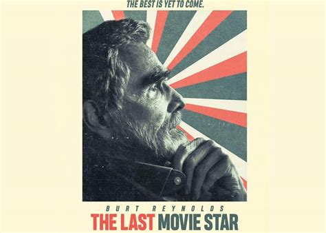 "The Last Movie Star" Review - Burt Reynolds as Burt Reynolds