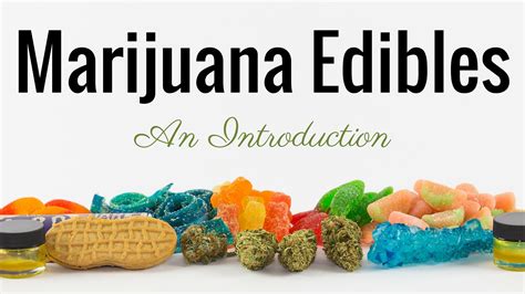 Marijuana Edibles: what are they? how are they made? are they better?