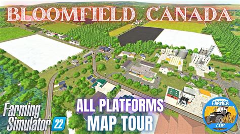 BLOOMFIELD, CANADA - Map Tour - Farming Simulator 22 - YouTube