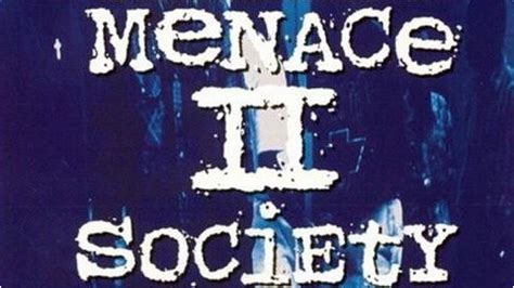 Menace Ii Society Quotes. QuotesGram