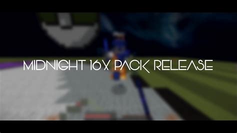 Midnight 16x FPS Pack Release - YouTube