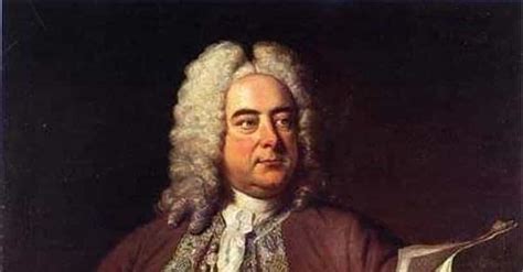 Famous George Frideric Handel Operas | List of Popular Operas by George Frideric Handel