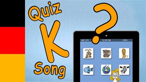 letter song abc mouse - Letter K QUIZ - learn German for KIDS - YouTube