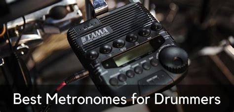 5 Best Metronomes for Drummers (2021) – Consistent Drum Beats