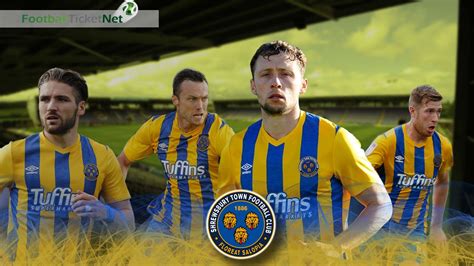 Shrewsbury Town Tickets 2018/19 Season | Football Ticket Net