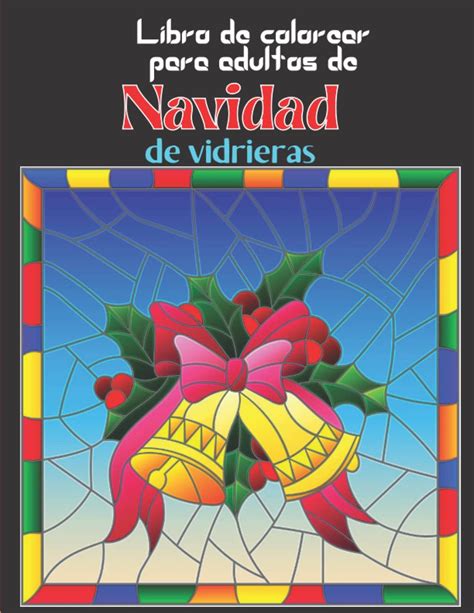 Buy Libro de colorear para adultos de Navidad de vidrieras: Un libro ...