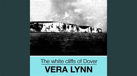 The White Cliffs Of Dover - YouTube