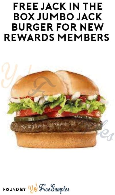 FREE Jack In The Box Jumbo Jack Burger for New Rewards Members (App ...