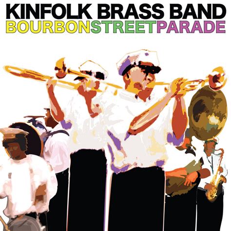 Bourbon Street Parade | Kinfolk Brass Band