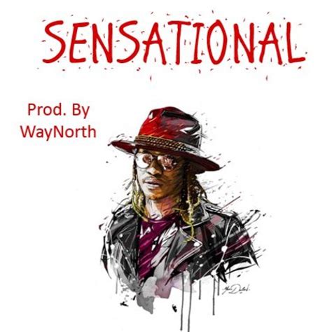 Stream Sensational - Future Type Beat by WayNorth | Listen online for ...