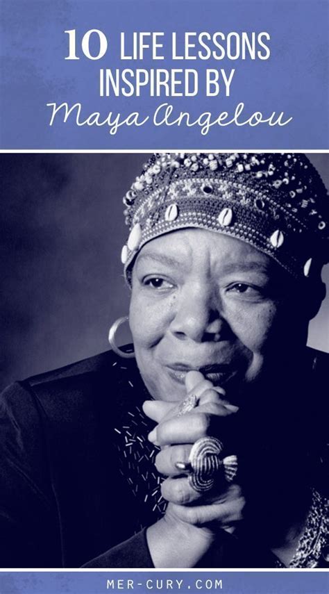 10 Life Lessons Inspired By Maya Angelou Quotes in 2020 | Maya angelou ...