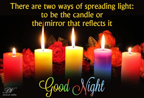 Good Night - Be The Candle Or The Mirror Reflecting Light - Premium Wishes