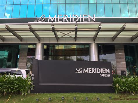 Review: Le Meridien Saigon, Ho Chi Minh City Vietnam - Travel Codex