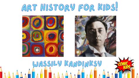 Wassily Kandinsky for Kids! | Art History for Kids - YouTube