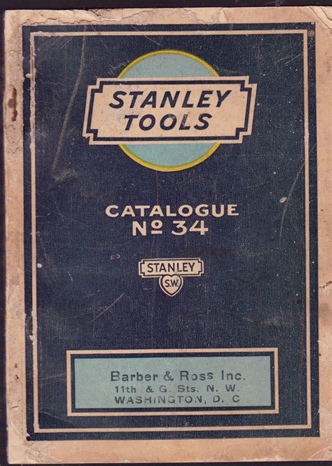 Stanley Tools Catalog No. 34 - 1925 Edition by Stanley Tools - 1925