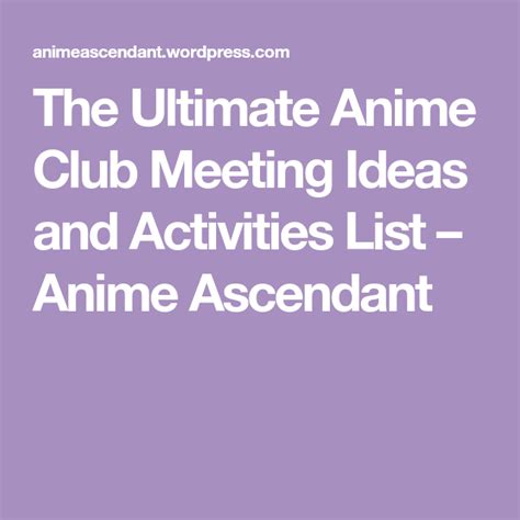 The Ultimate Anime Club Meeting Ideas and Activities List – Anime ...