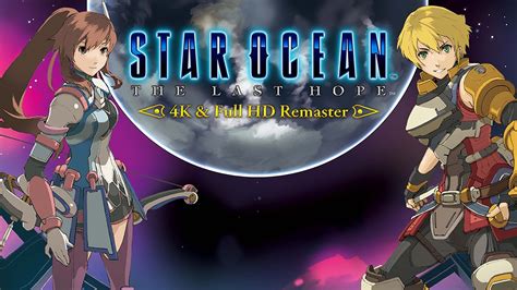 Star Ocean: The Last Hope Remaster | Desconsolados