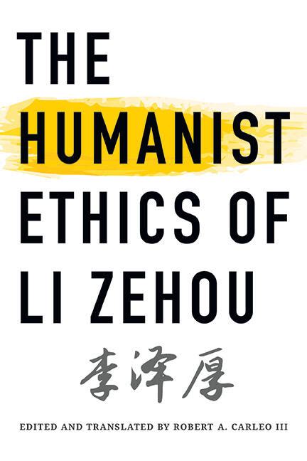 The Humanist Ethics of Li Zehou | State University of New York Press