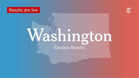 Washington Primary Election Results 2022 - The New York Times