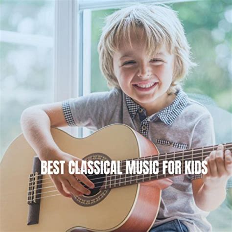 Best Classical Music For Kids von Baby Lullaby, Sleeping Baby Music ...