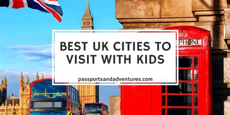 15 Best Cities in the UK to Visit With Kids