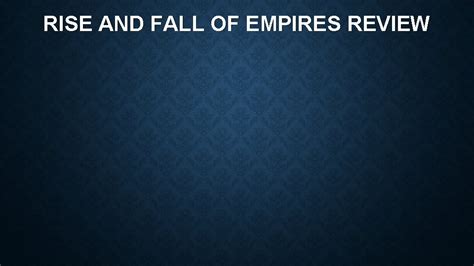 RISE AND FALL OF EMPIRES REVIEW THE ROMAN