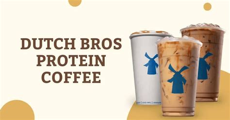 Dutch Bros Protein Coffee: Calories, Nutritions, Ingredients, Recipe - EspressoRivo