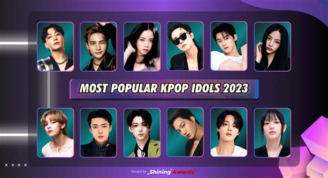 Most Popular Kpop Idols 2023 - Shining Awards