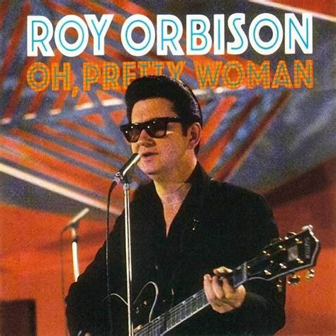 Roy Orbison - Oh, Pretty Woman (Single) Roy Orbison, Music Icon, All ...