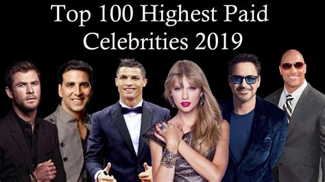 Top 100 Highest Paid Celebrities Worldwide 2019 | Richest Actors in the World 2019 - YouTube