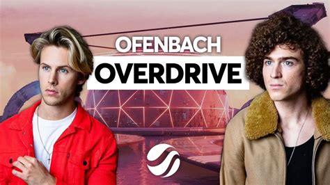 Ofenbach - Overdrive (feat. Norma Jean Martine) [Extended Mix] - YouTube