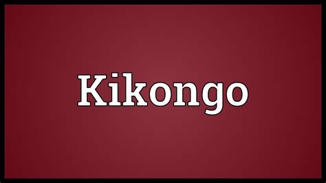 Kikongo Meaning - YouTube