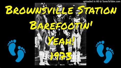 Cover Song: Brownsville Station - Barefootin' - Yeah! - 1973 - Cub Coda ...