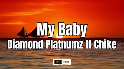 Diamond platnumz ft Chike - my baby lyrics - YouTube