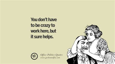 15 Sarcastic Office Politics Quotes On Surviving In The Workplace