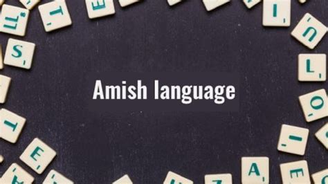 An Overview of Amish Language - Universal Translation Services