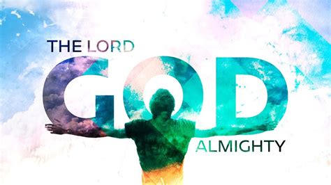 The Lord God Almighty - YouTube