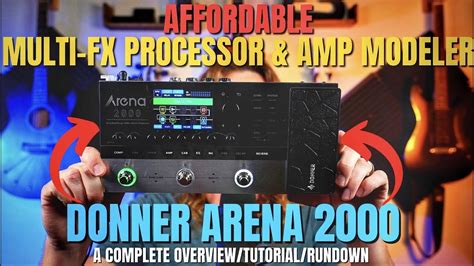 AFFORDABLE Multi-FX Processor - DONNER Arena 2000 - COMPLETE Overview - YouTube