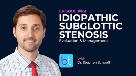 Identifying Idiopathic Subglottic Stenosis: Signs & Symptoms