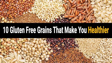 10 Gluten Free Grains That Make You Healthier | Power of Positivity