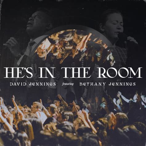 He's in the Room by David Jennings | MultiTracks.com