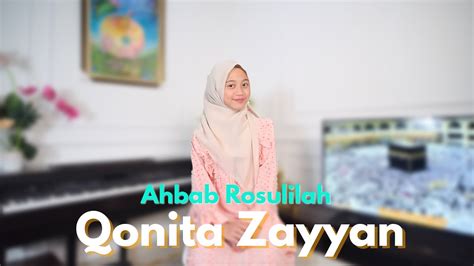 AHBAB RASULILLAH اَحْبَاب رَسُوْلِ الله | QONITA ZAYYAN - YouTube