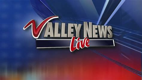 News: Valley News Live at 6pm Part 1 - YouTube