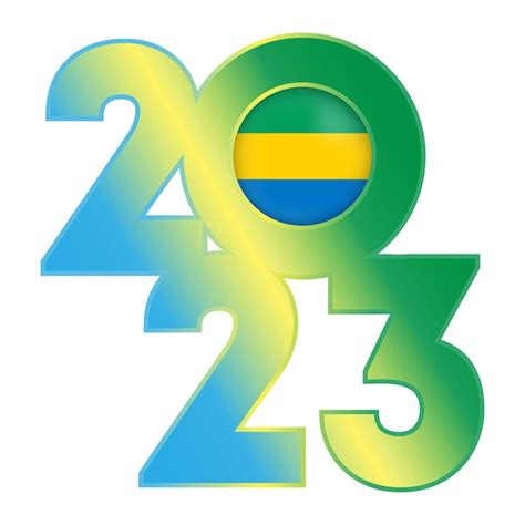 Premium Vector | Happy new year 2023 banner with gabon flag inside ...