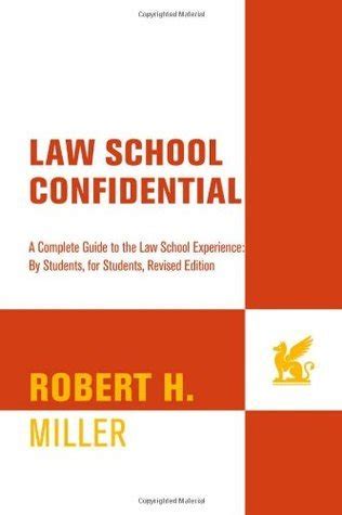 Law School Confidential: A Complete Guide to the Law School Experience: By Students, for ...