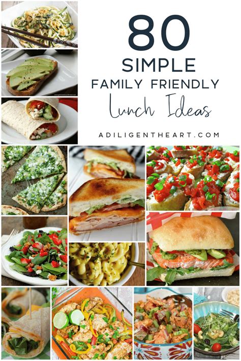 80 Simple Family Friendly Lunch Ideas