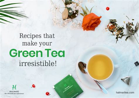 Make Your Green Tea Cup More Inviting with These Recipes!